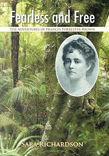 Fearless and Free: The Adventures of Frances Forrester-Brown