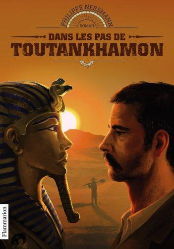 Dans les pas de Toutankhamon