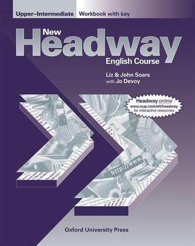 New Headway, Upper-Intermediate : Workbook, with Key: Workbook (with Key) Upper intermediate l