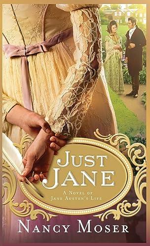 Just Jane: A Novel of Jane Austen's Life (Women of History)