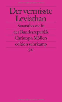 Der vermisste Leviathan: Staatstheorie in der Bundesrepublik (edition suhrkamp)