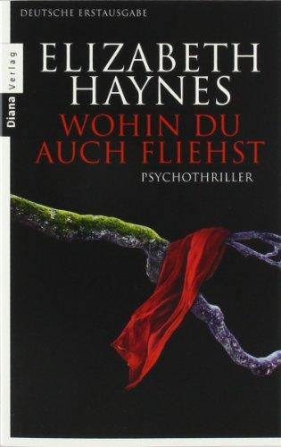 Wohin du auch fliehst: Thriller