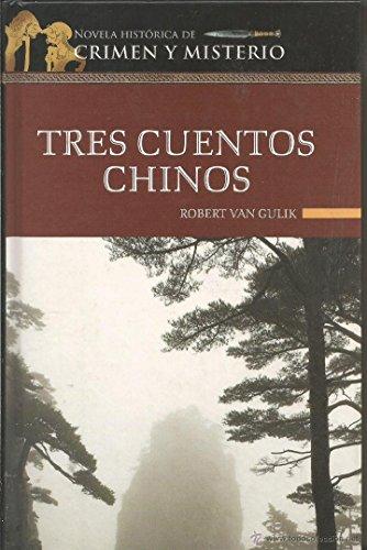 Tres cuentos chinos: los tres primeros casos del juez Di