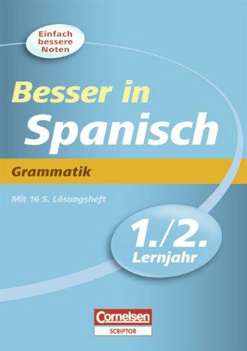 Besser in der Sekundarstufe I - Spanisch: 1./2. Lernjahr - Grammatik: Übungsbuch mit separatem Lösungsheft (16 S.)