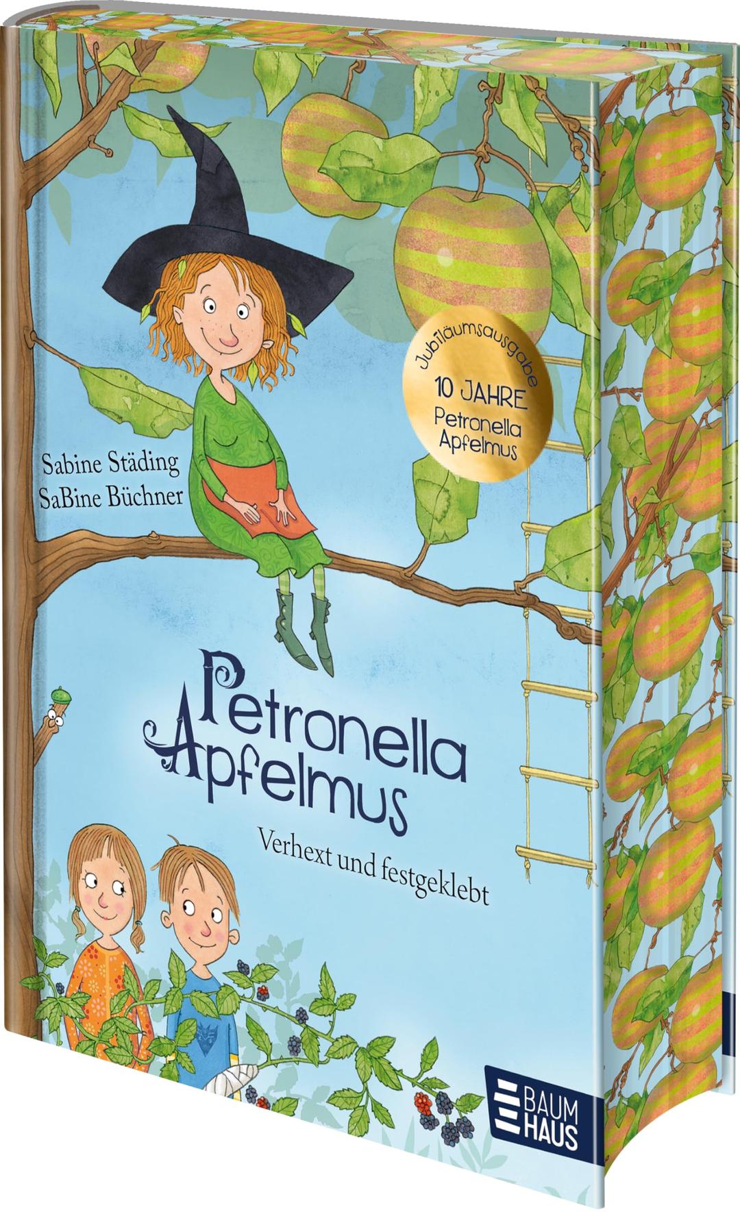 Petronella Apfelmus - Verhext und festgeklebt. Jubiläums-Ausgabe: 10 Jahre Petronella - Ausgabe mit Farbschnitt. Ab 8 Jahren