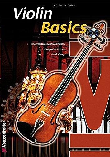 Violin Basics: The elementary course for the Violin