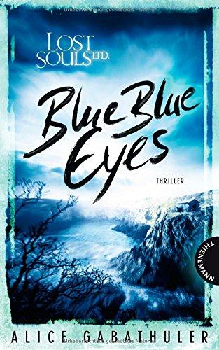 Lost Souls Ltd., Blue Blue Eyes