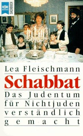 Schabbat. Das Judentum für Nichtjuden verständlich gemacht.