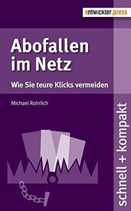 Abofallen im Netz: Wie Sie teure Klicks vermeiden (schnell+kompakt)