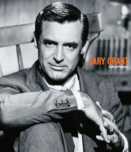 Cary Grant a Life in Pictures: A Life in Pictures