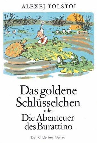 Das goldene Schlüsselchen: oder die Abenteuer des Burattino