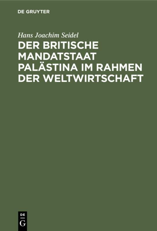 Der britische Mandatstaat Palästina im Rahmen der Weltwirtschaft