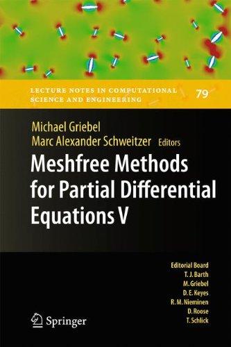 Meshfree Methods for Partial Differential Equations V (Lecture Notes in Computational Science and Engineering)