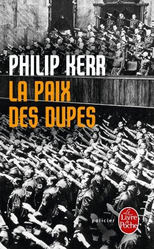 La paix des dupes : un roman dans la Deuxième Guerre mondiale