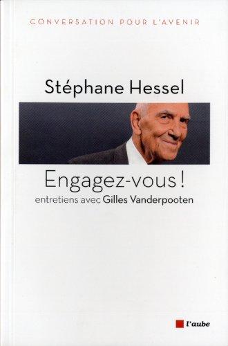 Engagez-vous ! : entretiens avec Gilles Vanderpooten