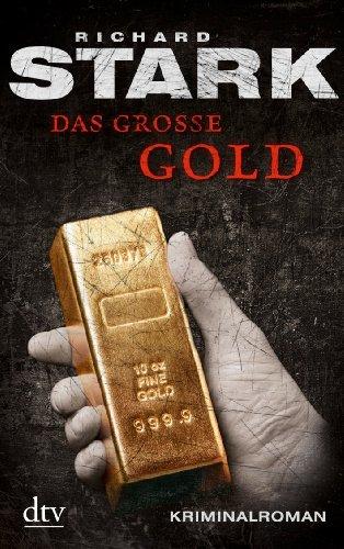 Das große Gold: Kriminalroman