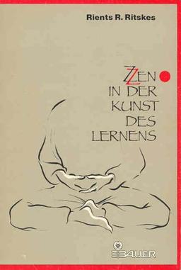 Zen in der Kunst des Lernens