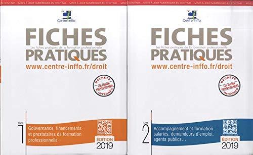 Les fiches pratiques de la formation professionnelle: Pack en 2 volumes : Tome 1, Gouvernance, financements et prestataires de formation ... demandeurs d'emploi, agents publics...