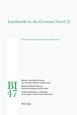 Landmarks in the German Novel (2) (Britische und Irische Studien zur deutschen Sprache und Literatur / British and Irish Studies in German Language and Literature)