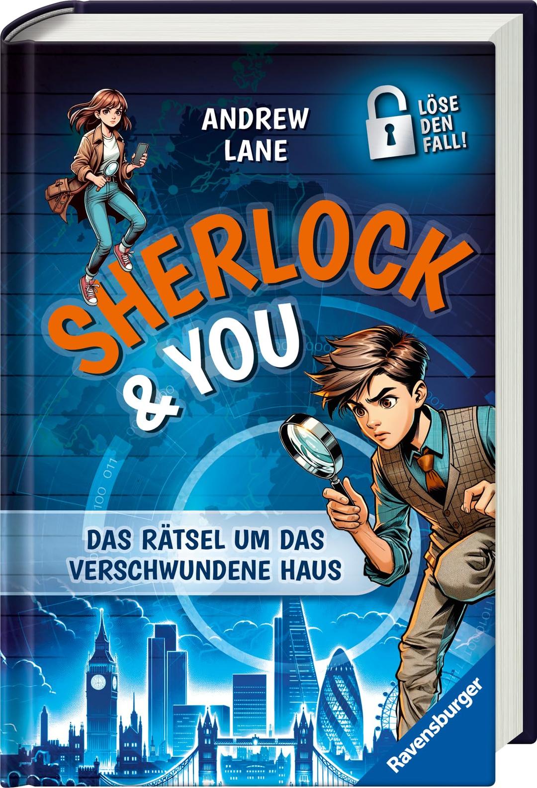 Sherlock & You, Band 1: Das Rätsel um das verschwundene Haus. Ein Rätsel-Krimi von "Young Sherlock Holmes"-Erfolgsautor Andrew Lane! (Sherlock & You, 1)