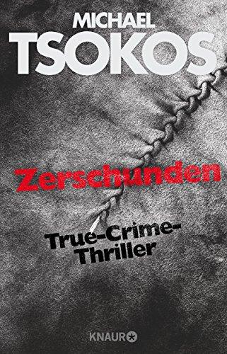 Zerschunden: True-Crime-Thriller