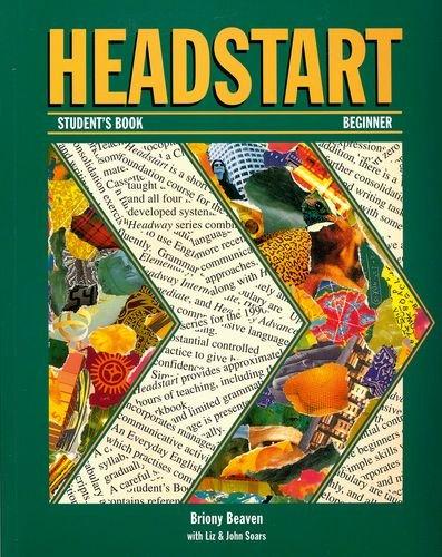 Headstart : Student's Book: Student's Book Beginner level