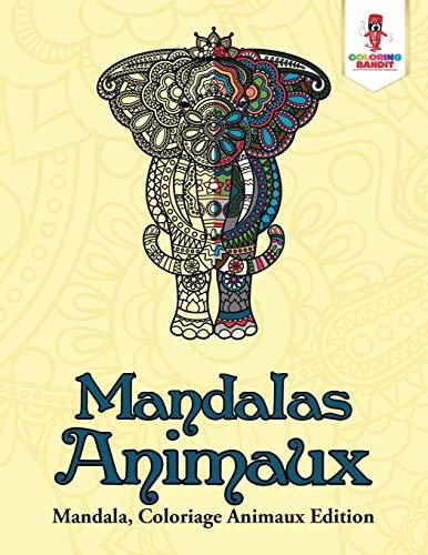 Mandalas Animaux : Mandala, Coloriage Animaux Edition