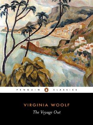 The Voyage Out (Classic, 20th-Century, Penguin)