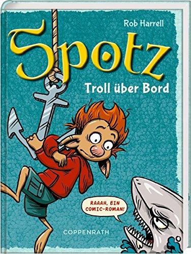 Spotz (Bd. 3) - Troll über Bord!