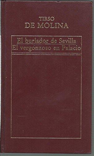 EL BURLADOR DE SEVILLA - EL VERGONZOSO EN PALACIO. Col. Historia Universal de la Literatura nº 73