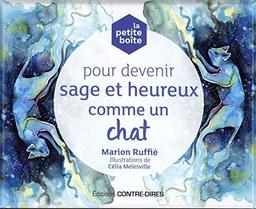 La petite boîte pour devenir sage et heureux comme un chat