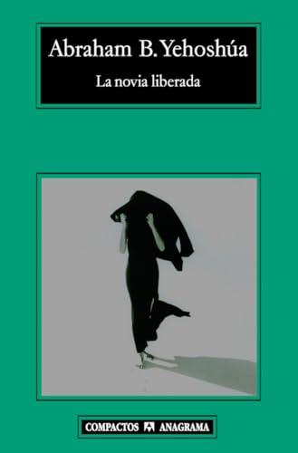 La novia liberada (Compactos, Band 466)