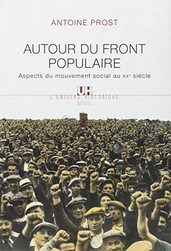 Autour du Front populaire : aspects du mouvement social au XXe siècle