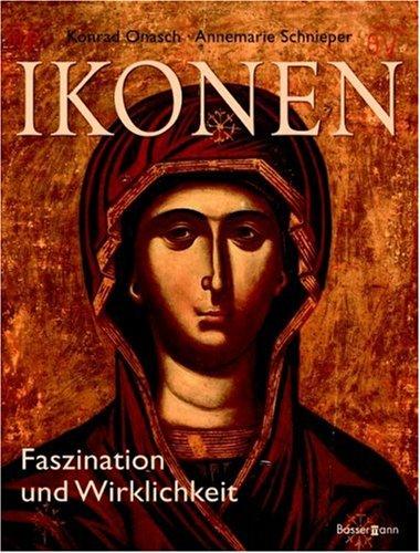 Ikonen. Faszination und Wirklichkeit.