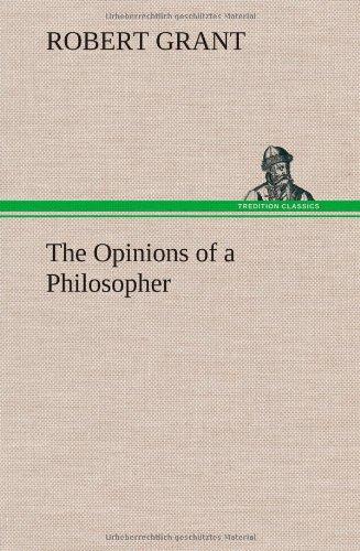 The Opinions of a Philosopher