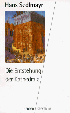 Die Entstehung der Kathedrale