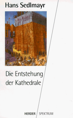 Die Entstehung der Kathedrale