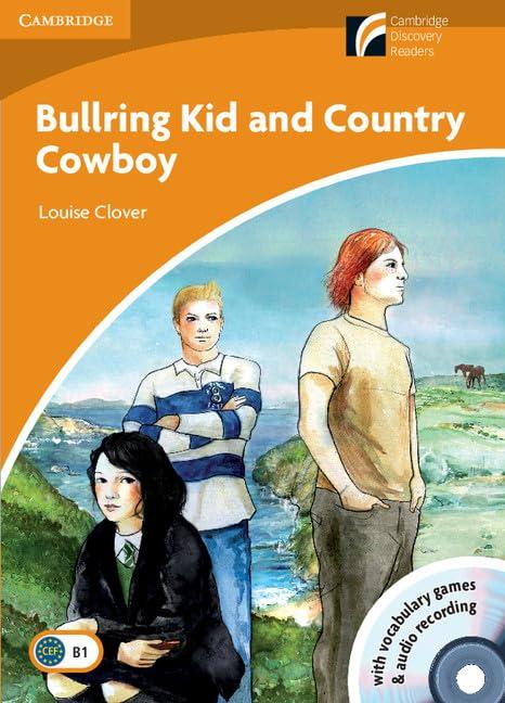 Bullring kid and country cowboy, intermediate, level 4 (Cambridge Discovery Readers)