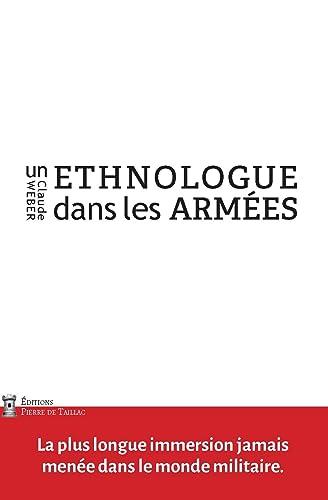 Un ethnologue dans les armées : trente ans d'expériences de terrain