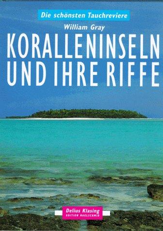 Koralleninseln und ihre Riffe