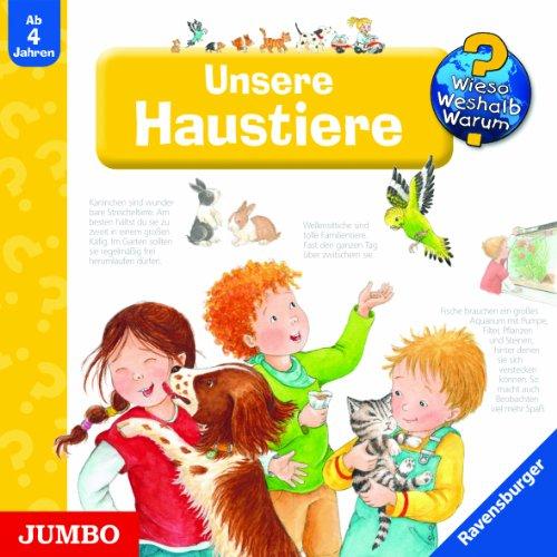 Wieso? Weshalb? Warum? Unsere Haustiere