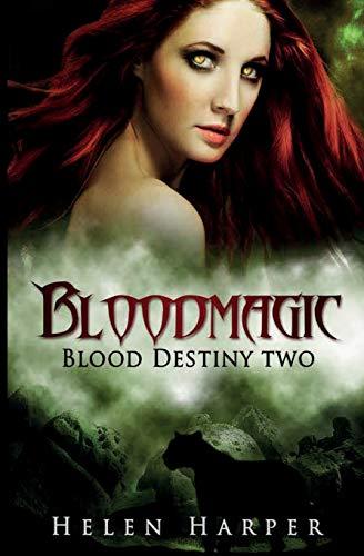 Bloodmagic (Blood Destiny, Band 2)