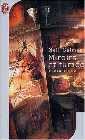 Miroirs et fumées