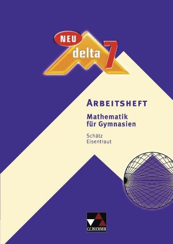 delta - neu: delta 7 Neu Arbeitsheft. Bayern  Mathematik für Gymnasien: Mit Lösungsheft (32 S.)