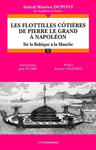 Les flottilles côtières de Pierre le Grand à Napoléon : de la Baltique à la Manche