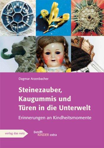 Steinezauber, Kaugummis und Türen in die Unterwelt