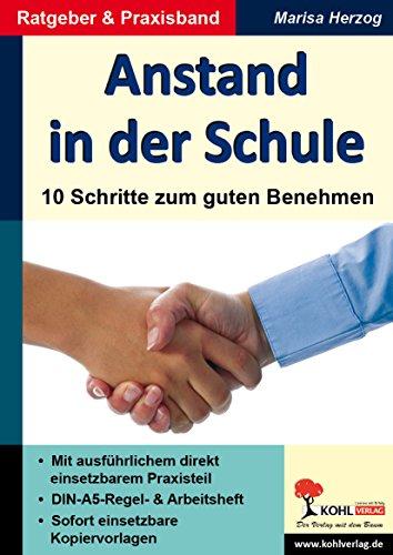 Anstand in der Schule: 10 Schritte zum guten Benehmen