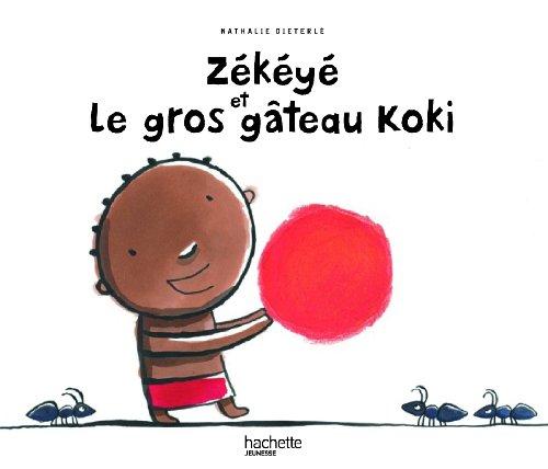 Zékéyé. Zékéyé et le gros gâteau koki