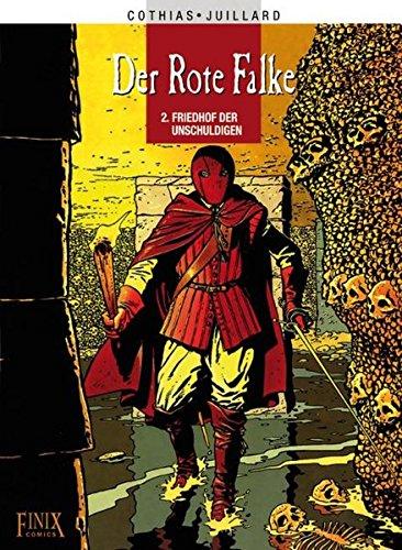 Der rote Falke: Band 2: Friedhof der Unschuldigen