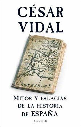 Mitos y Falacias de La Historia de Espana (NoFicción/Divulgación)